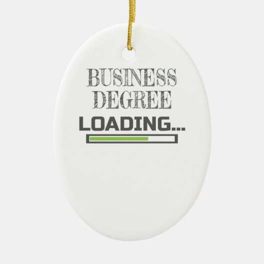 Business Degree Loading Business School Major Gift Keramisch Ornament (Voorkant)