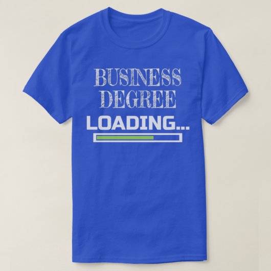 Business Degree Loading Business School Major Gift T-shirt (Design voorkant)