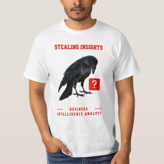 Business Intelligence-analist Crow T-shirt (Voorkant)