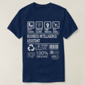 Business Intelligence Assistant MultiTasking Certi T-shirt (Design voorkant)