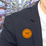 Business Merk Oranje Round Button<br><div class="desc">De ronde vormknoop die u kunt aanpassen om uw bedrijfsnaam en logo te zetten. U kunt deze knoop als uniform toebehoren van uw personeel gebruiken. U kunt het ook gebruiken als verpakkingsaccessoire. U kunt het in uw marketing materialen ook opnemen om uw zaken te adverteren of uw merknaam aan uw...</div>