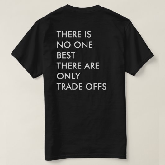 Business Moto voor ondernemer Trade offs T-shirt (Design achterkant)