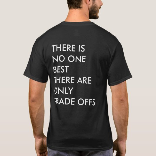 Business Moto voor ondernemer Trade offs T-shirt (Achterkant)