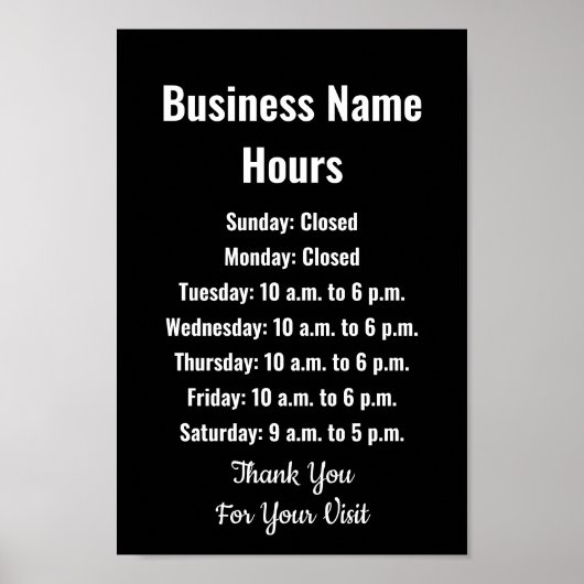 Business Name Hours Black and White Template Poster (Voorkant)