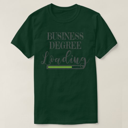 Business School Student Gift Business Degree Loadi T-shirt (Design voorkant)