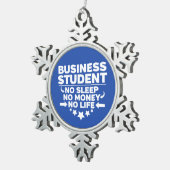Business Student geen leven of geld Tin Sneeuwvlok Ornament (Rechts)