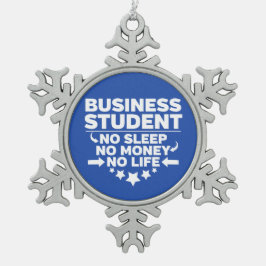 Business Student geen leven of geld Tin Sneeuwvlok Ornament