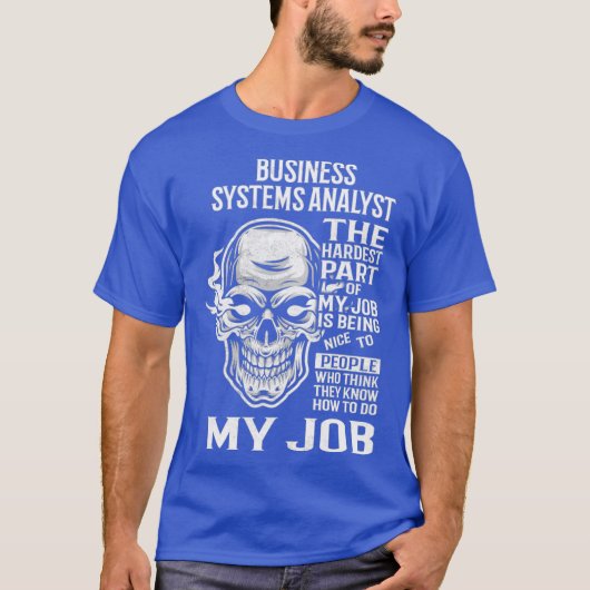 Business Systems Analyst Business Systems T 2 T-shirt (Voorkant)