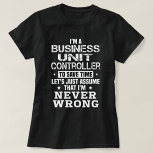 Business Unit Controller T-shirt