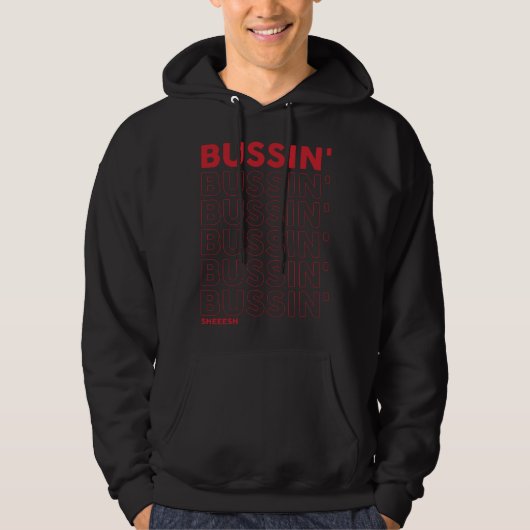 Bussin Sheeesh  Bussin apparel Hoodie (Voorkant)