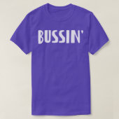 BUSSIN T-SHIRT (Design voorkant)