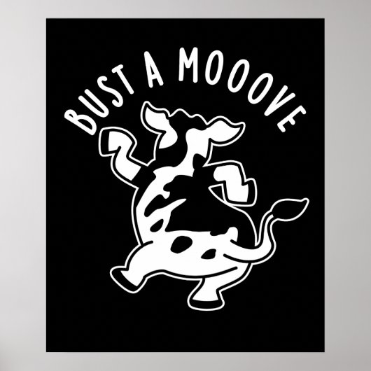 Bust A Mooove Funny Koe Pun Dark BG Poster (Voorkant)