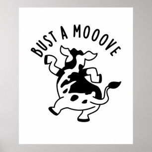 Bust A Mooove Funny Koe Pun Poster