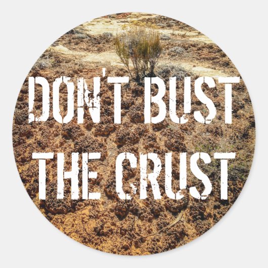 Bust de Crust-Cryptobiotic Soil Sticker niet (Voorkant)
