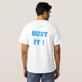 Bust It T-shirt (Achterkant volledig)
