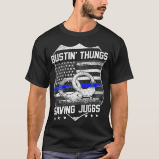 Bustin Thungs Saving Juggs Thin Blue Line T-shirt