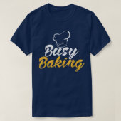 Busy Baking Baker 716 T-shirt (Design voorkant)