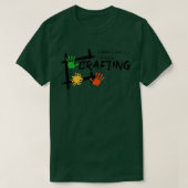 Busy Crafting Funny Gezegde Hobby Crafter 1 T-shirt (Design voorkant)