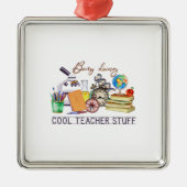 Busy Doing Cool Teacher Stuff Metalen Ornament (Voorkant)