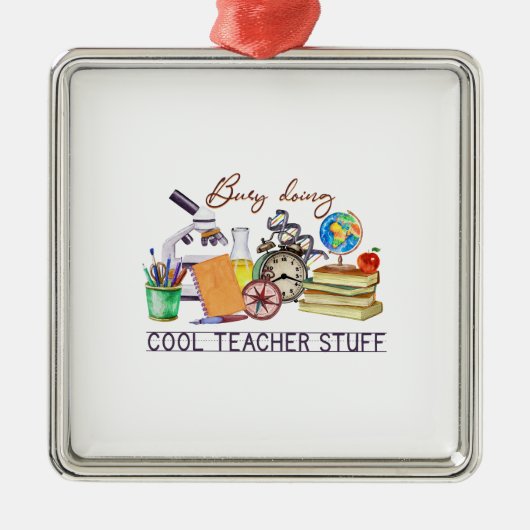 Busy Doing Cool Teacher Stuff Metalen Ornament (Voorkant)