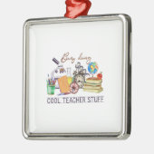Busy Doing Cool Teacher Stuff Metalen Ornament (Links)