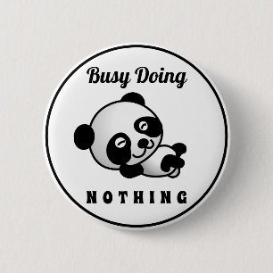 Busy Doing Niets Cute Panda Funny Humor Ronde Button 5,7 Cm