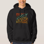 BUSY DOING NIETS HOODIE (Voorkant)