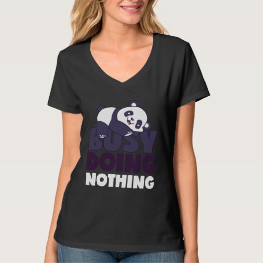 Busy Doing Nothing Lazy Panda Bear Sarcastic Lazin T-shirt (Voorkant)