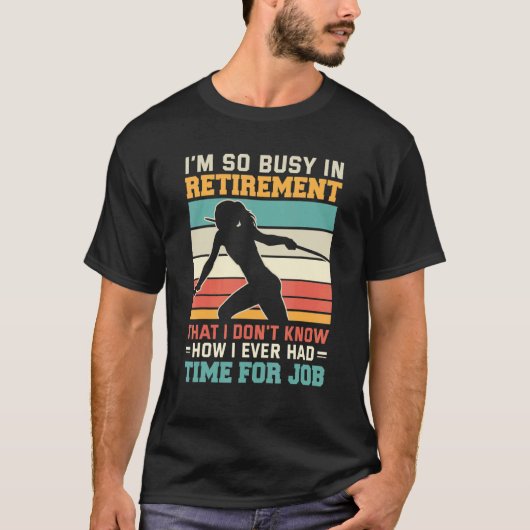 Busy in retirement Retired thrower athlete Javelin T-shirt (Voorkant)
