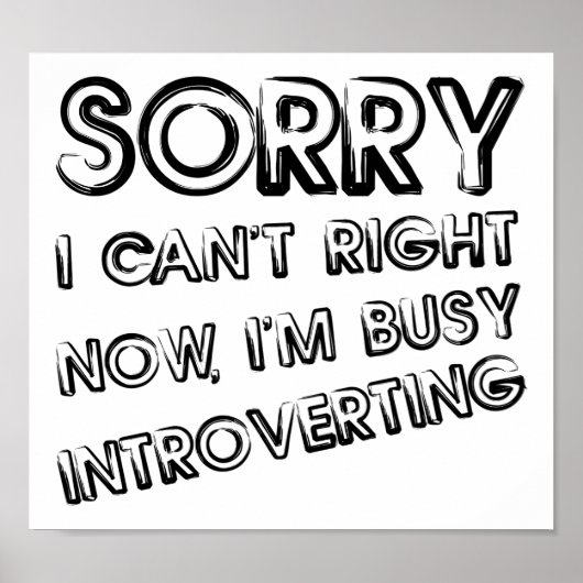 Busy Introverting Funny Poster (Voorkant)