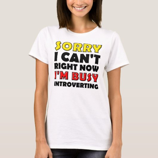 Busy Introverting Funny T-Shirt (Voorkant)