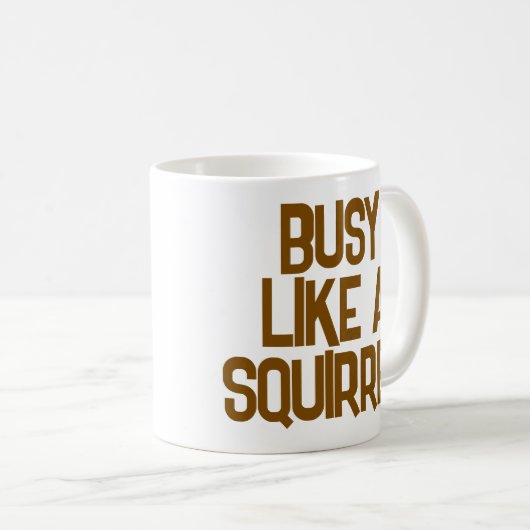 'Busy Like A Squirrel' Mok (Voorkant rechts)