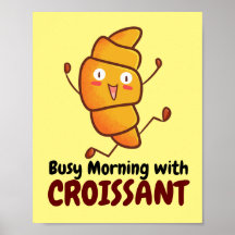  Busy Morning met Croissant