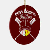 Busy Raising Ballers Baseball Love Funny Softball Keramisch Ornament (Rechts)