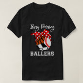 Busy Raising Ballers Funny Baseball Soccer Basketb T-shirt (Design voorkant)