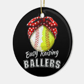 Busy Raising Ballers Funny Softball Baseball Game Keramisch Ornament (Links)