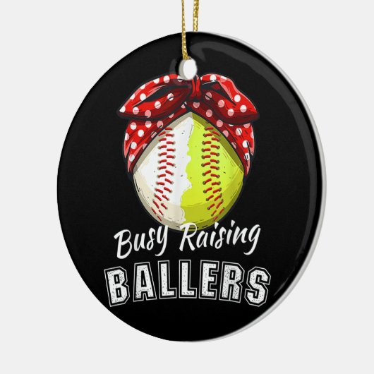 Busy Raising Ballers Funny Softball Baseball Game Keramisch Ornament (Links)