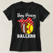 Busy Raising Ballers Ma Funny Football Softball T T-shirt (Design voorkant)