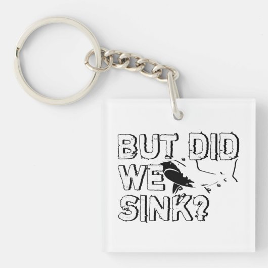but did we sink boots Besitzer Sleutelhanger (voorkant)