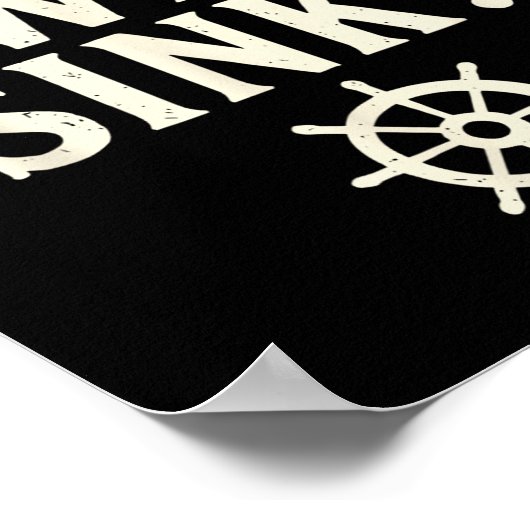 But Did We Sink Funny Boating Captain Sailor Saili Poster (Hoek)
