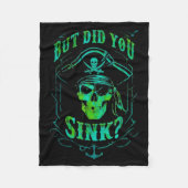 But Did We Sink Funny Rate Skull Nautical Tee  Fleece Deken (Voorkant)