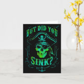 But Did We Sink Funny Rate Skull Nautical Tee Kaart (Gele Bloem)