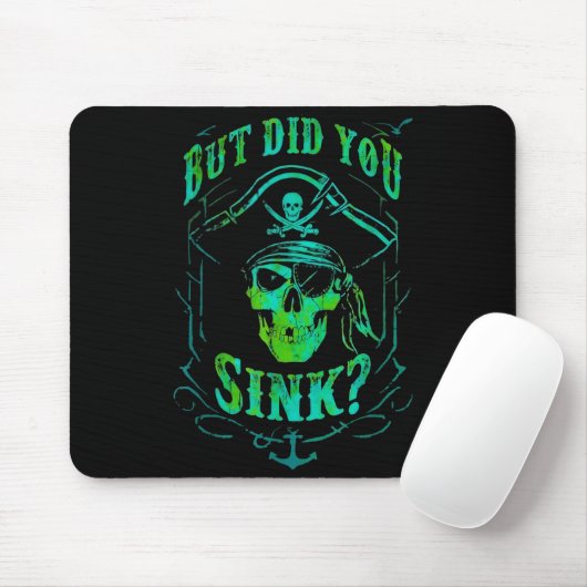 But Did We Sink Funny Rate Skull Nautical Tee Muismat (Met muis)