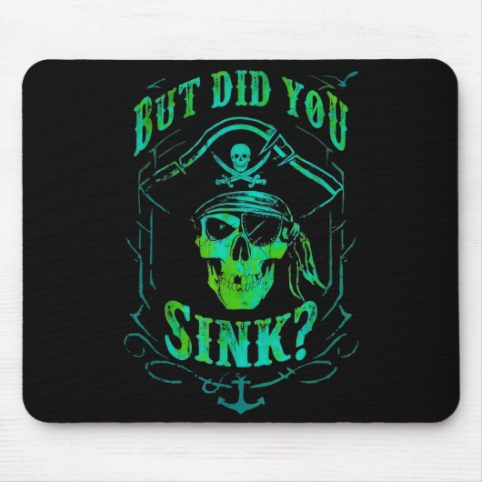 But Did We Sink Funny Rate Skull Nautical Tee Muismat (Voorkant)