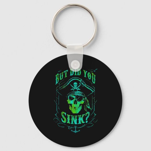 But Did We Sink Funny Rate Skull Nautical Tee  Sleutelhanger (Voorkant)