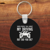 But Did You Die_ Funny Bad Driver Quote Sleutelhanger (Voorkant)