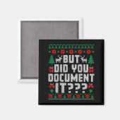 But Did You Doent It Funny Office Christmas Ugly Magneet (Voorkant / Achterkant)