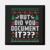 But Did You Doent It Funny Office Christmas Ugly  Magneet (Voorkant)