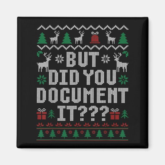 But Did You Doent It Funny Office Christmas Ugly S Magneet (Voorkant)