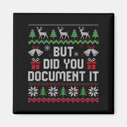 But Did You Doent It Funny Office Christmas Ugly S Magneet (Voorkant)